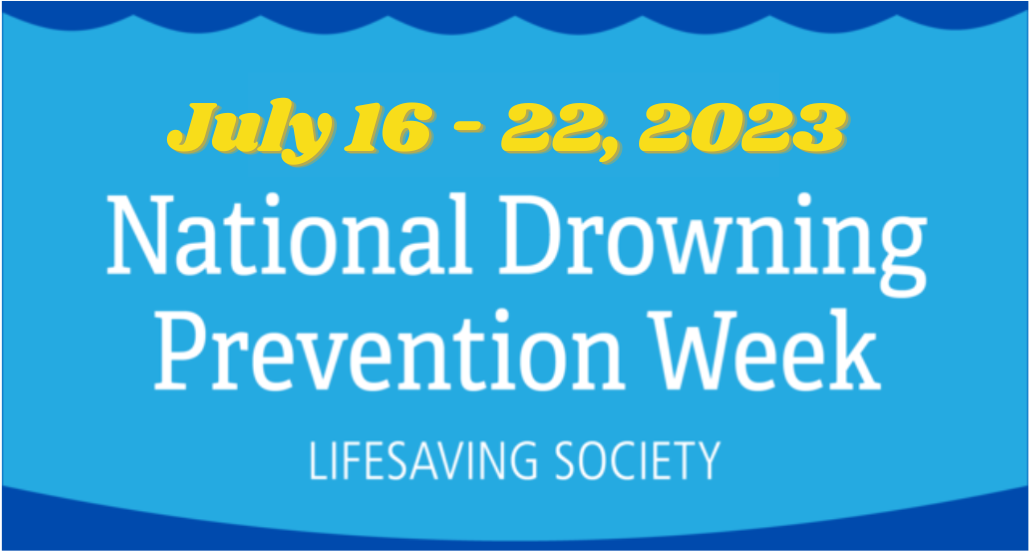 National Drowning Prevention Week